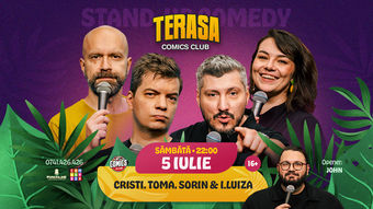 Stand-up cu Cristi, Toma, Sorin și Ioana Luiza pe Terasa ComicsClub!