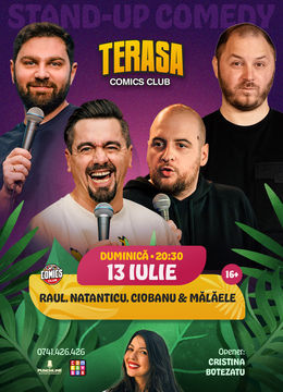Stand-up Comedy cu Natanticu, Ciobanu, Raul, Mălăele și Edi Rădoiu pe Terasa ComicsClub!