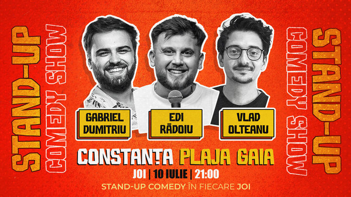 Constanta: Stand-Up Comedy pe Plaja Gaia l Gabriel Dumitriu, Edi Rădoiu, Vlad Olteanu