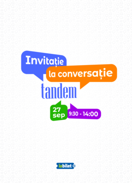 Tandem ediția IV – Invitație la conversație