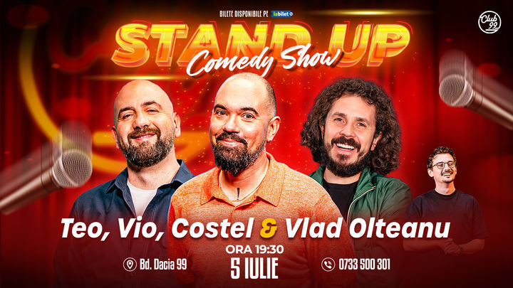 Stand up Comedy cu Teo, Vio, Costel - Vlad Olteanu la Club99