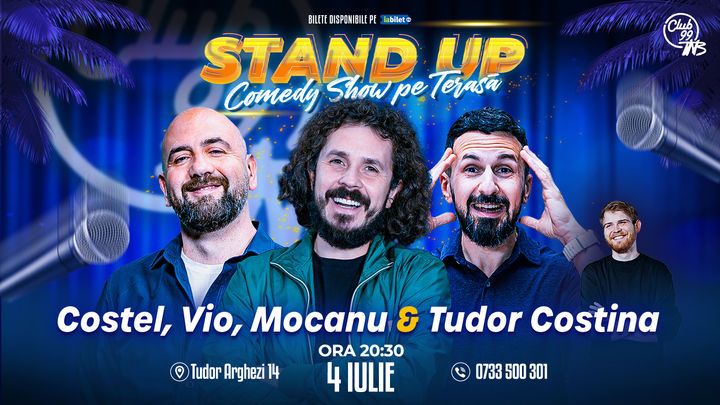 Stand up Comedy cu Costel, Vio, Mocanu - Tudor Costina la Terasa TNB