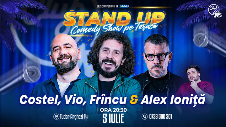 Stand-up Comedy cu Costel, Vio, Frîncu - Alex Ioniță la Terasa TNB