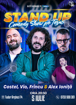 Stand-up Comedy cu Costel, Vio, Frîncu - Alex Ioniță la Terasa TNB
