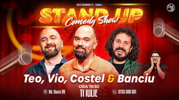 Stand-up Comedy cu Teo, Vio, Costel - Banciu la Club99