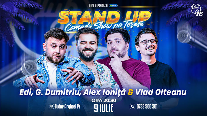 Stand - Up Comedy Show cu Edi Rădoiu, Gabi Dumitriu, Alex Ioniță & Vlad Olteanu la Terasa TNB