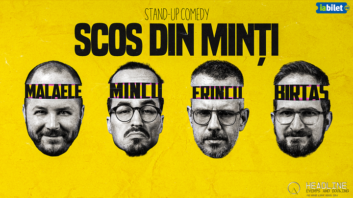 Pitești: Stand-Up Comedy cu Frînculescu, Mălăele, Mincu și Birtaș - "Scos din minți"