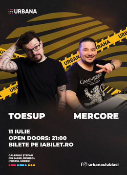 Iasi: Toesup & Mercore