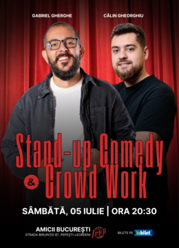 Stand-up & Crowd Work cu Gabriel Gherghe și Călin Gheorghiu