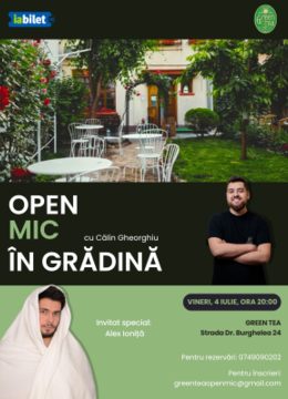 Stand-up Comedy Open Mic la Ceainăria Green Tea