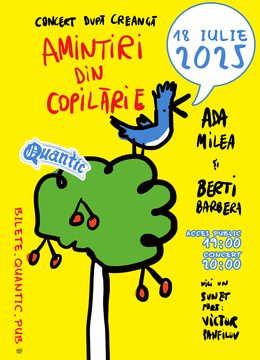 Concert Amintiri Din Copilarie după Creangă cu: Berti Barbera & Ada Milea