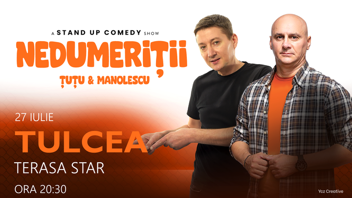 Tulcea: Stand-up Comedy - Dan Tutu si Cristi Manolescu