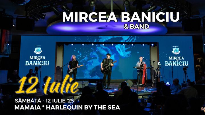 Mamaia: Mircea Baniciu & Band