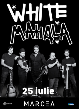 Stefanesti: Concert White Mahala