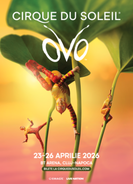 Cluj-Napoca: OVO by Cirque du Soleil