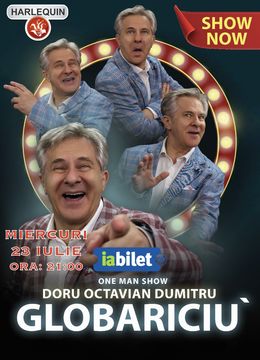 Mamaia: Doru Octavian Dumitru - One Man Show: Globariciu