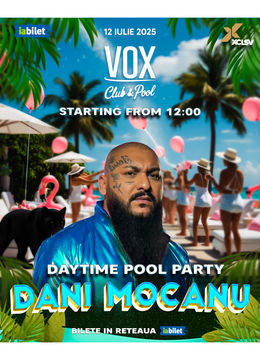 Costinești: Pool Party x Dani Mocanu