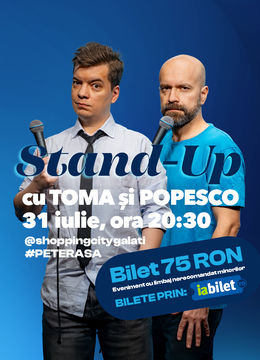 Galati: Stand-up Comedy cu Toma si Popesco
