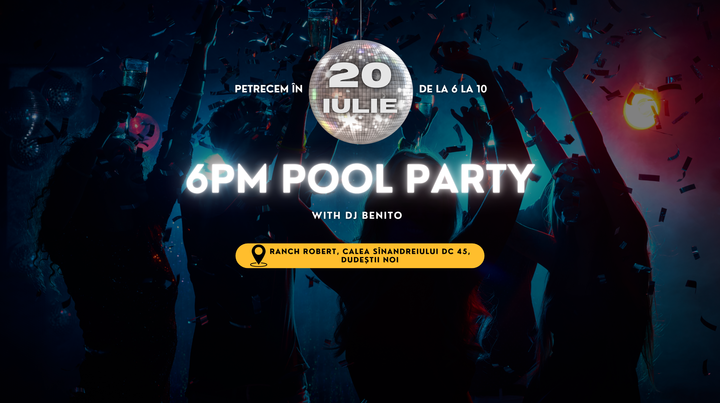 Dudeștii Noi: 6 P.M. Pool Party