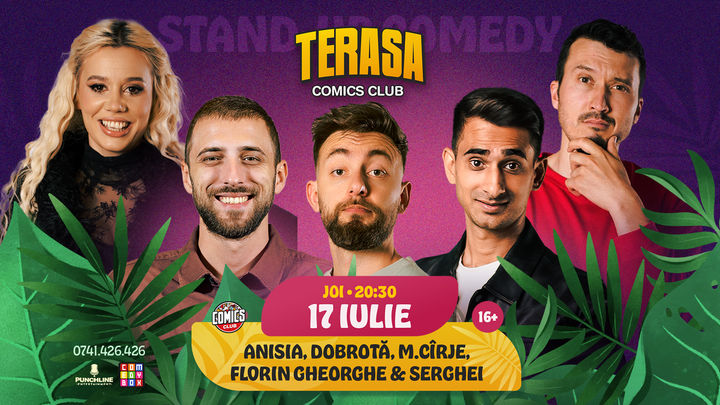 Stand-up Comedy cu Serghei, Anisia, Cîrje, Dobrotă și Florin pe Terasa ComicsClub!