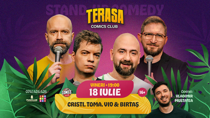 Stand-up Comedy cu Cristi, Toma, Vio și Birtaș pe Terasa ComicsClub!