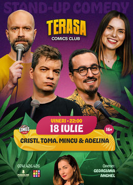 Stand-up Comedy cu Cristi, Toma, Mincu și Adelina pe Terasa ComicsClub!