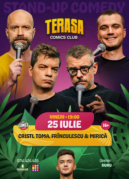 Stand-up Comedy cu Cristi, Toma, Mirică și Frînculescu pe Terasa ComicsClub!