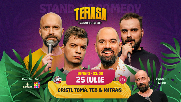 Stand-up Comedy cu Cristi, Toma, Teo și Mitran pe Terasa ComicsClub!