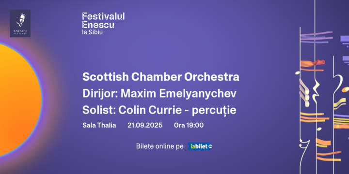 Sibiu: Scottish Chamber Orchestra - Festivalul Enescu