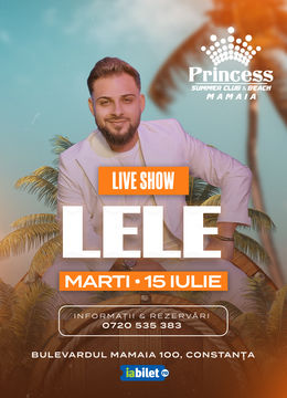Mamaia: Concert Lele