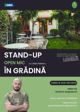 Stand-up Comedy Open Mic la Ceainăria Green Tea