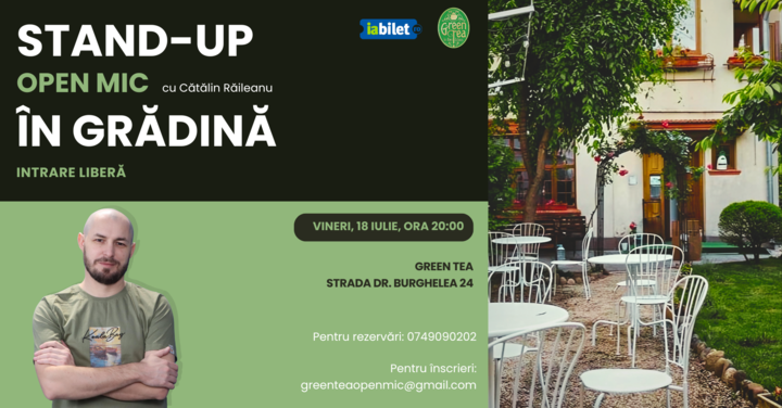 Stand-up Comedy Open Mic la Ceainăria Green Tea