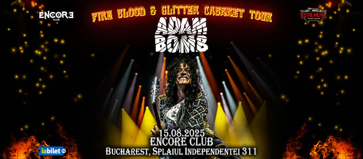 Adam Bomb live in Encore - Fire Bomb And Glitter Cabaret Tour