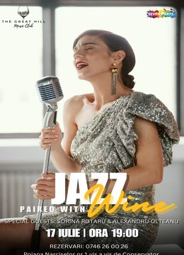 Jazz Paired with Wine | Special Guests: Sorina Rotaru & Alexandru Olteanu