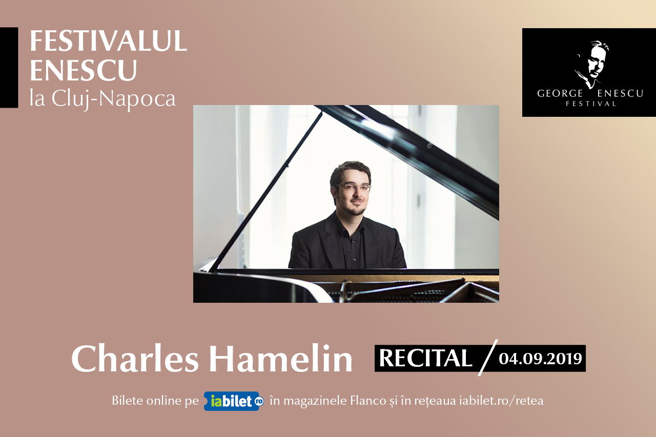 Bilete Recital Charles Hamelin Festivalul Enescu La Cluj Napoca 4 Sep 19 Ora 19 00 Sala Studio A Academiei De MuzicÄƒ Gheorghe Dima Iabilet Ro